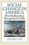 Social Change in America: From the Revolution to the Civil War