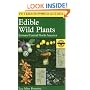 A Field Guide to Edible Wild Plants: Eastern and central North America (Peterson Field Guide)