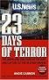 23 Days of Terror : The Compelling True Story of the Hunt and Capture of the Beltway Snipers