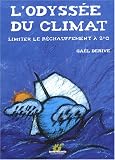 L'Odyss�e du climat : Limiter le r�chauffement � 2�C