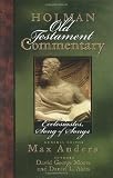 Holman Old Testament Commentary Volume 14 - Ecclesiastes, Song of Songs