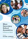More secondary school assemblies : a resource book