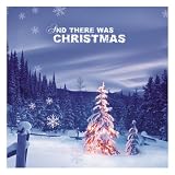 And There Was Christmas