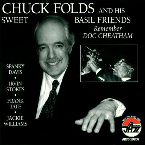 Chuck Folds and His Sweet Basil Friends Remember Doc Cheatham