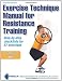 Exercise Technique Manual for Resistance Training-2nd Edition (Book and DVD)