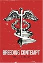 Breeding Contempt: The History of Coerced Sterilization in the United States