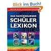 Ravensburger Lexika: Das Ravensburger Sch�lerlexikon