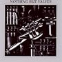 Nothing But Valves