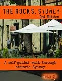 The Rocks Self-Guided Walking Tour (Sydney Self-Guided Tours and Commentaries)
