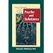 Psyche and Substance: Essays on Homoeopathy in the Light of Jungian Psychology
