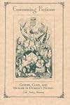 Consuming Fictions: Gender, Class and Hunger in Dickens's Novels