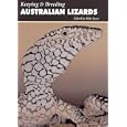 Keeping and Breeding Australian Lizards by Kieran Aland, Matthew Bonnett, Greg Fyfe, and Grant Husband