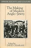 The Making of modern Anglo-Jewry