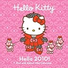 Hello Kitty Hello 2010! Out and About Mini Calendar by Sanrio and Higashi/Glaser Design Inc.