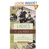 Ladies of the Field: Early Women Archaeologists and Their Search for Adventure