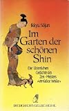 Im Garten der sch&ouml;nen Shin: Die l&auml;sterlichen Gedichte des Zen-Meisters Verr&uuml;ckte Wolke - Ikkyu Sojun