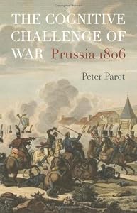 Image of The Cognitive Challenge of War: Prussia 1806