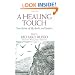A Healing Touch: True Stories of Life, Death, and Hospice