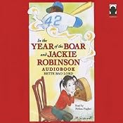 In the Year of the Boar and Jackie Robinson | [Bette Bao Lord]