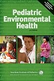 Pediatric Environmental Health, 3rd Edition
