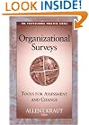 Organizational Surveys: Tools for Assessment and Change (J-B SIOP Professional Practice Series)