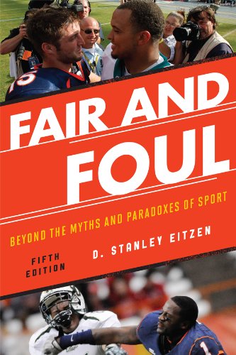 Fair and Foul: Beyond the Myths and Paradoxes of Sport