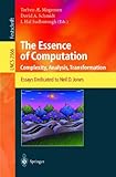 The Essence of Computation: Complexity, Analysis, Transformation. Essays Dedicated to Neil D. Jones (Lecture Notes in Computer Science)