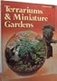 Terrariums and Miniature Gardens (Sunset Gardening Books)