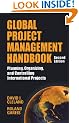 Global Project Management Handbook: Planning, Organizing and Controlling International Projects, Second Edition: Planning, Organizing, and Controlling International Projects