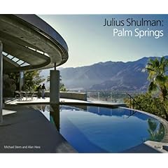 Julius Shulman: Palm Springs