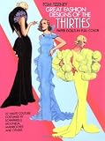 Great Fashion Designs of the Thirties Paper Dolls: 32 Haute Couture Costumes by Schiaparelli - Molyneux - Mainbocher - and Others (Dover Paper Dolls)