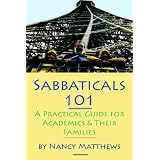 Sabbaticals 101: A Practical Guide For Academics & Their Families
