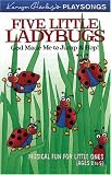 Review Tyndale Kids  / Five Little Ladybugs (Karyn Henley Playsongs)