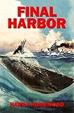 Final Harbor (The Silent War Book 1)