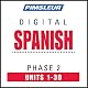 Spanish Phase 2, Units 1-30: Learn to Speak and Understand Spanish with Pimsleur Language Programs