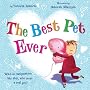 The Best Pet Ever by Victoria Roberts