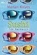 Sushi f�r Anf�nger: Roman