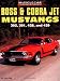 Search : Boss and Cobra Jet Mustangs: 302, 351, 428 and 429 (Muscle Car Color History)