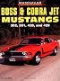 Boss & Cobra Jet Mustangs: 302, 351, 428, And 429