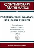Partial differential equations and inverse problems : Pan-American Advanced Studies Institute on Partial Differential Equations, Nonlinear Analysis and Inverse Problems, January 6-18, 2003, Santiago, 