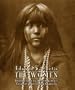 Edward S. Curtis: The Women