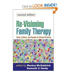 Re-Visioning Family Therapy, Second Edition: Race, Culture, and Gender in Clinical Practice