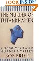 The Murder Of Tutankhamen: A 3000-year-old Murder Mystery