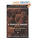 A People's Tragedy: The Russian Revolution: 1891-1924