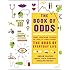 The Book of Odds: From Lightning Strikes to Love at First Sight, the Odds of Everyday Life