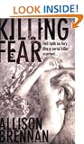 Killing Fear: The Prison Break Trilogy: Book 1