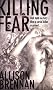 Killing Fear: The Prison Break Trilogy: Book 1