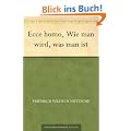 Ecce homo, Wie man wird, was man ist
