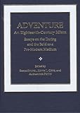 Adventure : an eighteenth-century idiom : essays on the daring and the bold as a pre-modern medium