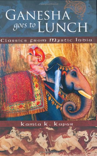 ganesha goes to lunch classics from mystic india mandala classics
